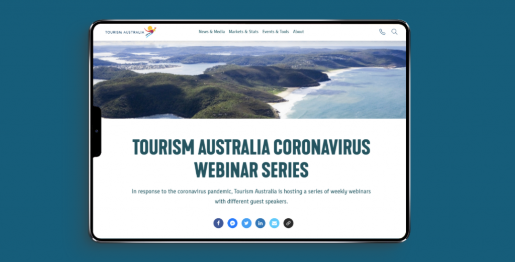 Tourism Australia is showing leadership to their community by hosting regular webinars to support its industry stakeholders. 